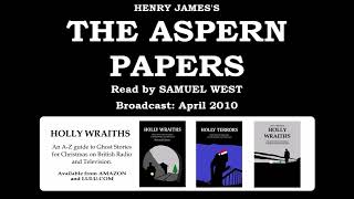 The Aspern Papers 2010 by Henry James read by Sam West [upl. by Chor389]