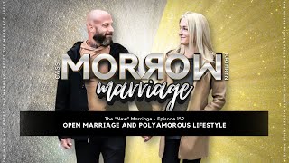 Open Marriage and Polyamorous Lifestyle  The NEW Marriage  Ep152 [upl. by Cunningham]