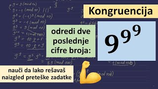 Kongruencija  odredi dve poslednje cifre broja 999 [upl. by Otrebtuc105]