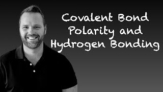 Polarity and Hydrogen Bonding For AP Bio and Introductory Bio [upl. by Leacim]