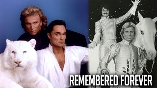 Siegfried and Roy  Remembered Forever [upl. by Dorca923]