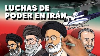 Luchas de poder en Irán ¿Qué ocurre tras la muerte del Presidente ¿Y la sucesión del Ayatolá [upl. by Ylaek]