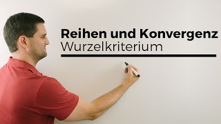 Reihen auf Konvergenz untersuchen Wurzelkriterium  Mathe by Daniel Jung [upl. by Stanwin]