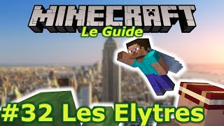 32 Les ailesélytra  Nouveau Guide pour bien débuter à Minecraft  Console et Windows 10 Édition [upl. by Miguela]