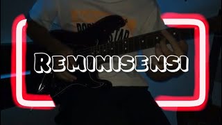 Reminisensi guitar solo  insomniacksmy [upl. by Mckenna]