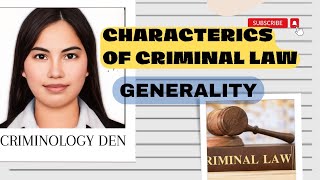 CHARACTERISTICS OF CRIMINAL LAW GENERALITY [upl. by Epillihp760]