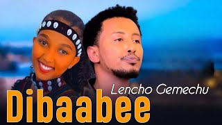 Lencho Gemechu DIBAABEE New Afaan Oromo Music 2024 [upl. by Karylin]