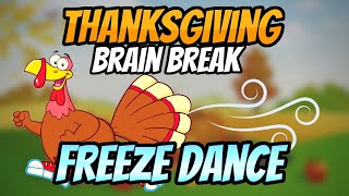 🦃 Thanksgiving Freeze Dance🦃 Brain Break  GoNoodle Inspired  Just Dance [upl. by Trueblood647]