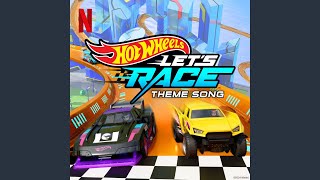 Hot Wheels Lets Race Theme Song [upl. by Tiana]