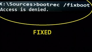 how to fix bootrec fixboot Access is Denied error [upl. by Nahttam]