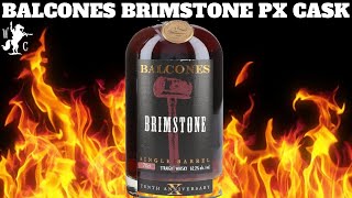 Balcones Brimstone PX Sherry Cask Single Barrel 10th Anniversary Edition Straight Corn Whisky Review [upl. by Morry]