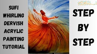 Sufi Whirling Dervish Painting Timelapse  How to paint whirling dervish  Sufi art [upl. by Gatian]