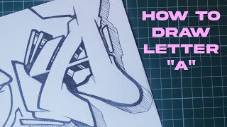 How To Draw Graffiti Letter A [upl. by Emlin]