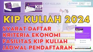 PERSYARATAN PESERTA KIP KULIAH 2024 [upl. by Ardella483]