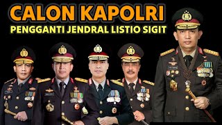 10 JENDRAL POLISI CALON KUAT PENGGANTI KAPOLRI JENDRAL LISTIO SIGIT [upl. by Yaakov]