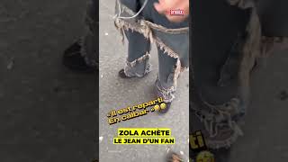 Zola achète le jean dun fan  🤣🤣🤣 [upl. by Oina899]