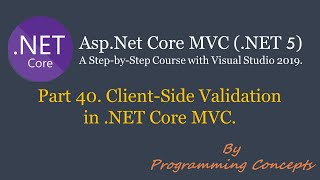 Part 40 Client Side Validation in NET Core MVC  jqueryvalidateunobtrusive  jqueryvalidate [upl. by Sorilda]