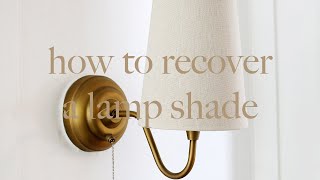 How to Recover a Lampshade with Fabric [upl. by Andree]