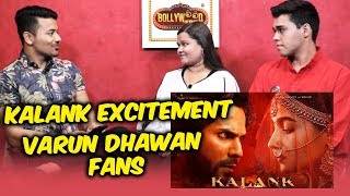 KALANK Movie Excitement  Varun Dhawan FANS  Awam Ki Awaz [upl. by Donegan553]