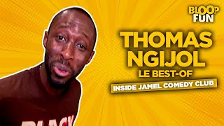 Le best of de Thomas Ngijol  INSIDE JAMEL COMEDY CLUB [upl. by Efal233]