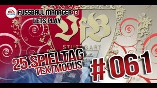 Fussball Manager 13 Lets Play  061 VfB Stuttgart  25Spieltag HDDeutsch [upl. by Ellainad434]