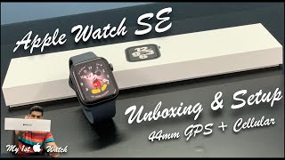 APPLE WATCH SE UNBOXING amp SETUP 44mm GPSCellular SG My 1st  Watch in HINDI by MANDEEP KUMAR [upl. by Aerdua]