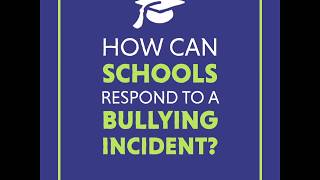 How can schools respond to a bullying incident [upl. by Etnovert]