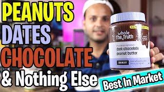 The Whole Truth CRUNCHY Dark Chocolate Peanut Butter  Complete Detailed Review [upl. by Cassey973]