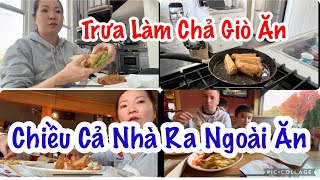 Sáng Làm Chả Giò Ăn Trưa Tối Lại Dẫn Nhau Đi Ăn Ngoài [upl. by Repsag]