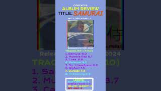 SAMURAI  Lupe Fiasco Album Rating [upl. by Ettennahs]