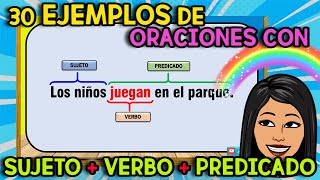 30 Oraciones con SUJETO  VERBO  PREDICADO [upl. by Clintock549]