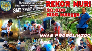 REKOR MURI PENANAMAN 20000 POHON MANGGA DI KOTA PROBOLINGGO  SMP NEGERI 1 PROBOLINGGO [upl. by Kramer]