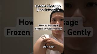 How to Massage Frozen Shoulder Gently [upl. by Kcid175]