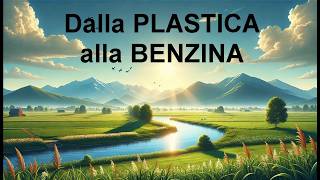 590 TRASFORMARE la PLASTICA in BENZINE CERE e GRASSI [upl. by Yrakcaz517]