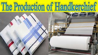 How to make Handkerchief  The Production line of Handkerchief  Romal kese banta h  UrduHindi [upl. by Skippie]