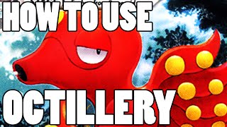 How To Use Octillery Octillery Strategy Guide ORAS  XY  RNG OP [upl. by Arahc]