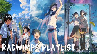 【RADWIMPS Playlist】「Your Name Weathering with You Suzume no Tojimari」 [upl. by Ardnassac]