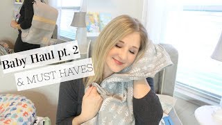 BABY HAUL pt 2  BABY MUST HAVES 2017 [upl. by Iviv]