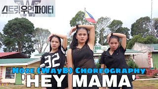 STREET WOMAN FIGHTER LEADER GROUP HEY MAMA WayB Noze Choreography Dance Cover [upl. by Sorce478]