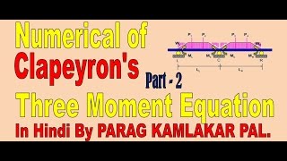 Clapeyrons three moment equation numerical in HindiPART2 By PARAG KAMLAKAR PAL [upl. by Freddy]