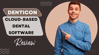 Denticon Review  Leading CloudBased Dental Software [upl. by Ahsert]