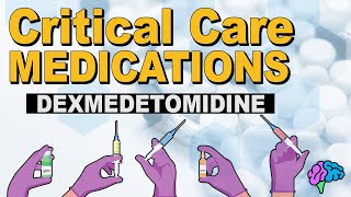 Dexmedetomidine Precedex  Critical Care Medications [upl. by Buckie]