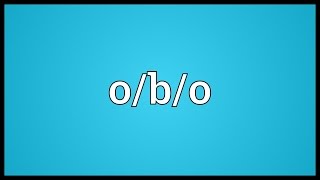 Obo Meaning [upl. by Ettenauq]