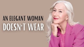 4 THINGS ELEGANT WOMEN NEVER WEAR  How To Be Elegant [upl. by Cherianne]