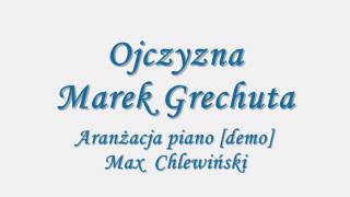 Ojczyzna  Marek Grechuta [upl. by Akirrehs]