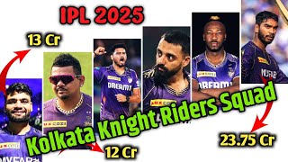 IPL 2025  Kolkata Knight Riders Squad with List of Players Retained and Bought at IPL 2025 Auction [upl. by Eliam]