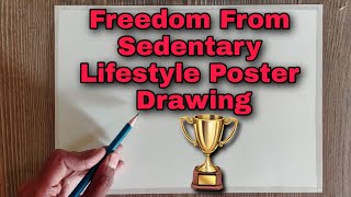 Poster On Freedom From Sedentary Lifestyle  Freedom From Sedentary Lifestyle Drawing  Poster [upl. by Amr203]