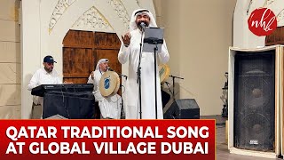 Qatar Traditional Song Performance at Global Village Dubai  Cultural Celebration 2024 [upl. by Gnil]