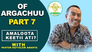 Of Argachuu Kutaa 7ffaa Pastor Kefyalew Amante [upl. by Suilenroc182]