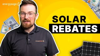 Solar Rebates And Incentives Explained How To Save [upl. by Meer202]